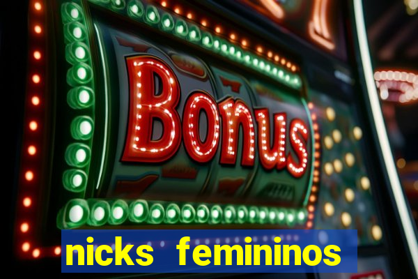 nicks femininos para jogos